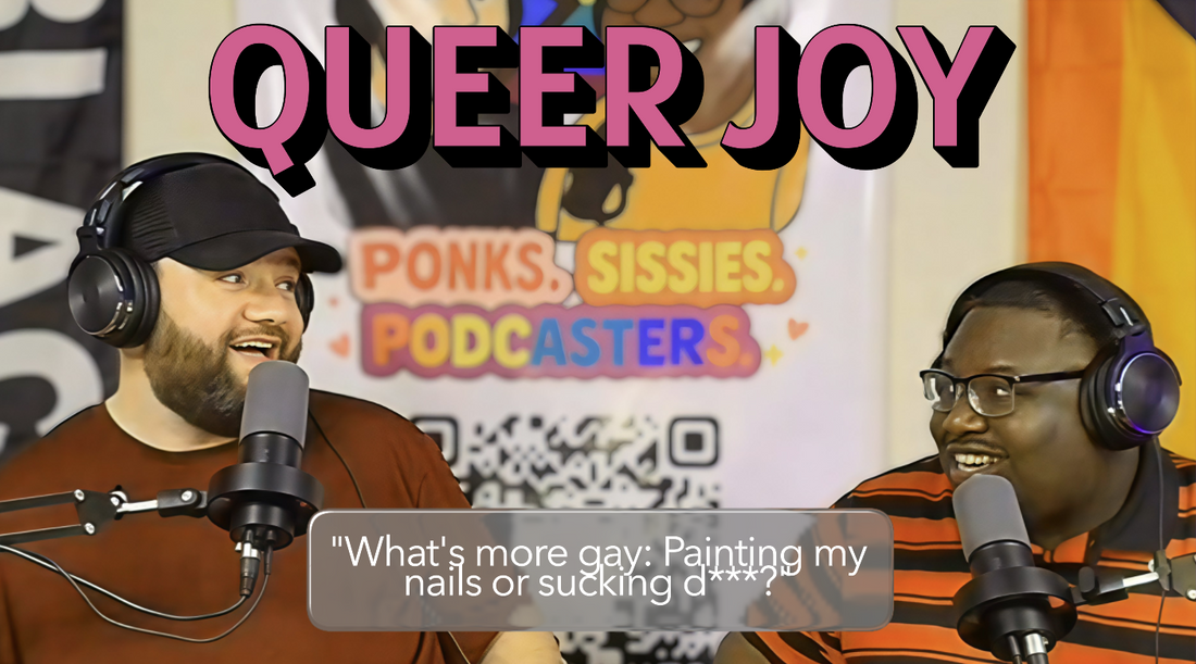 S2 E1 - The Power of Queer Joy | Season 2 Premiere