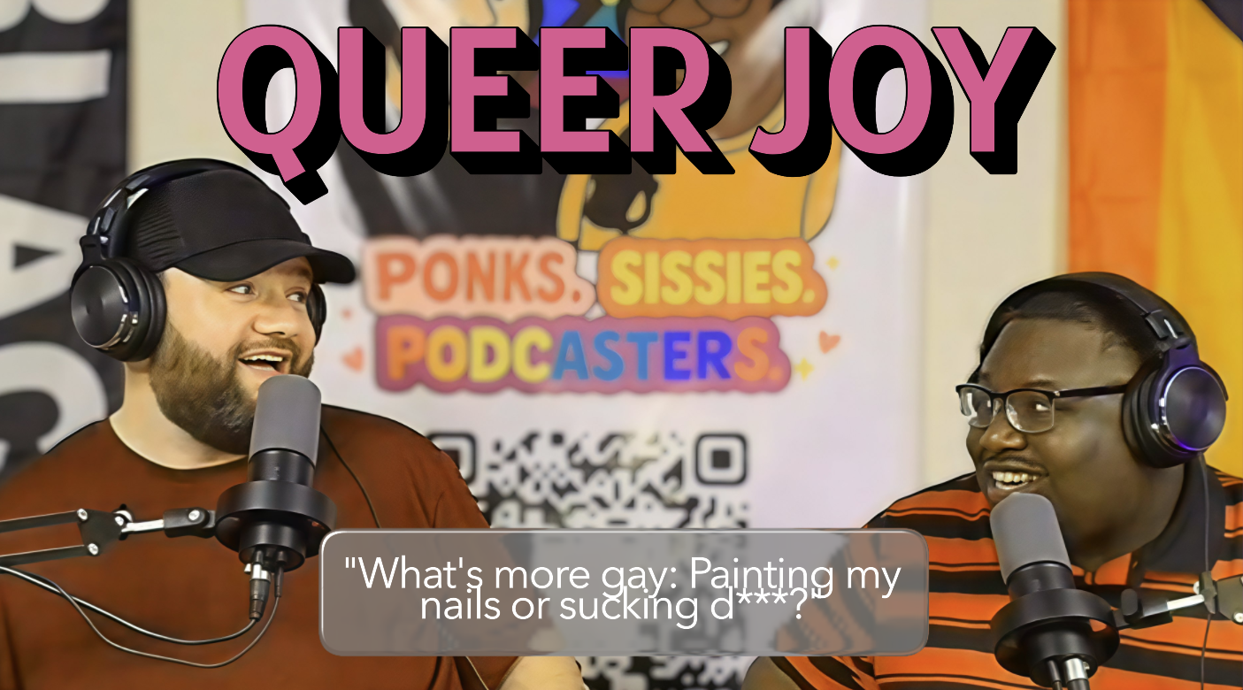 S2 E1 - The Power of Queer Joy | Season 2 Premiere