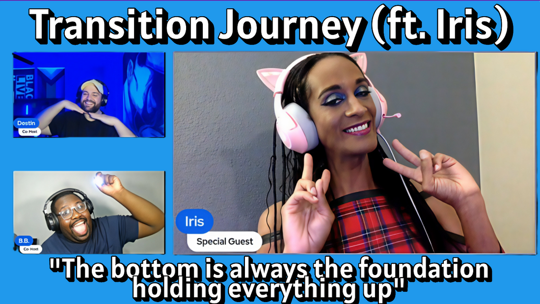 S1 E10 - Inside the Transition (ft. Iris)